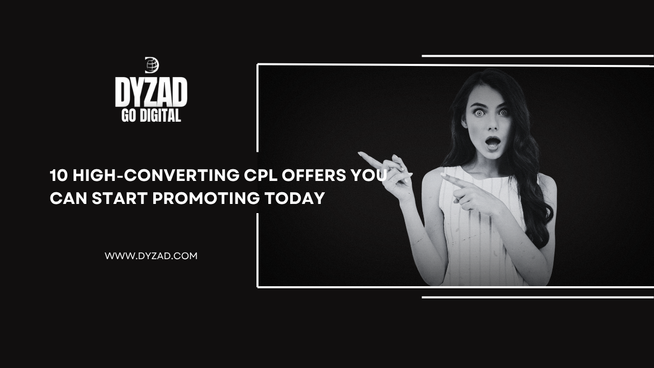 10 High-Converting CPL Offers You Can Start Promoting Today