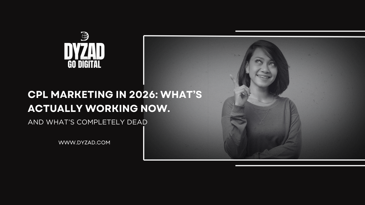 CPL Marketing in 2026: What’s Actually Working Now (And What’s Completely Dead)
