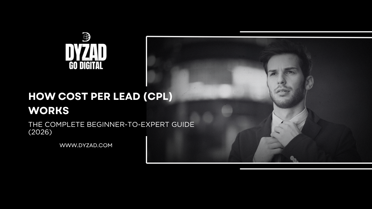 How Cost Per Lead (CPL) Works: The Complete Beginner-to-Expert Guide (2026)