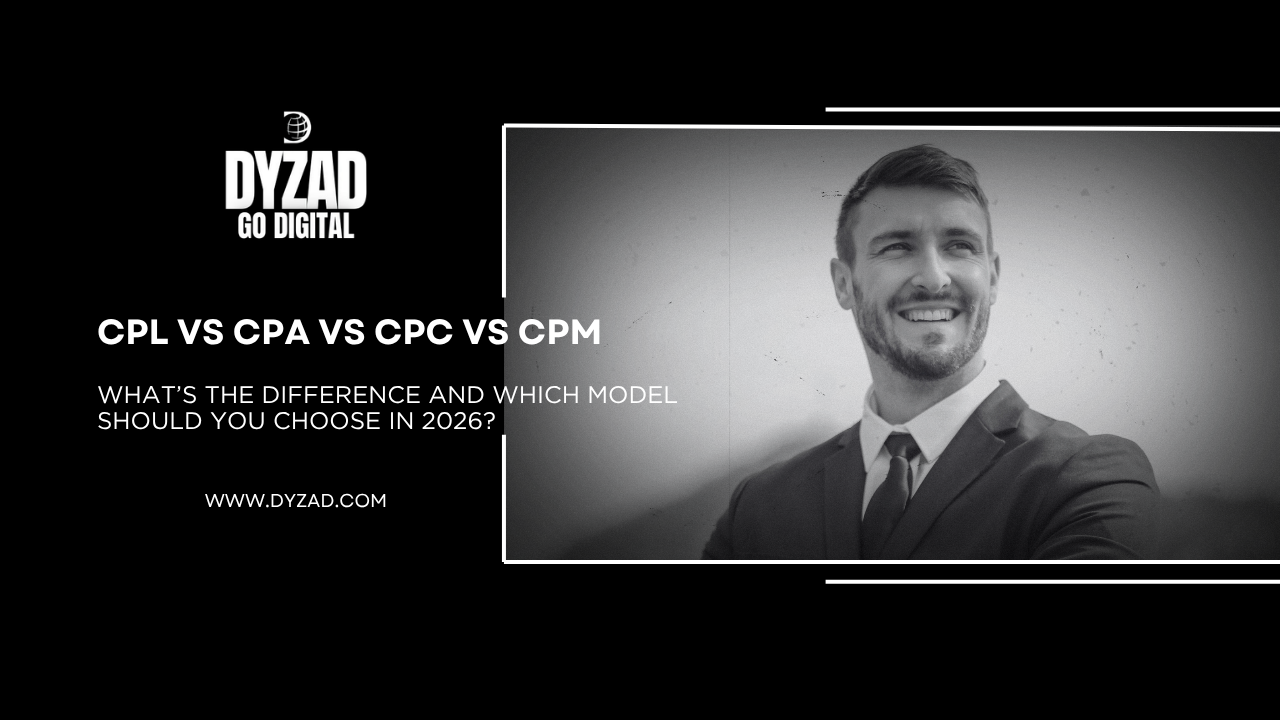 CPL vs CPA vs CPC vs CPM: What’s the Difference and Which Model Should You Choose in 2026?